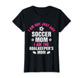Goalkeeper Mom Soccer Goalie Mama T-Shirt - Unique Graphic for Adults