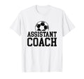Assistant Soccer Coach T-Shirt - Casual Everyday Wear Men Women