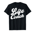 Life Coach Life Coaches Coach Life T-Shirt - Unique Graphic for Adults