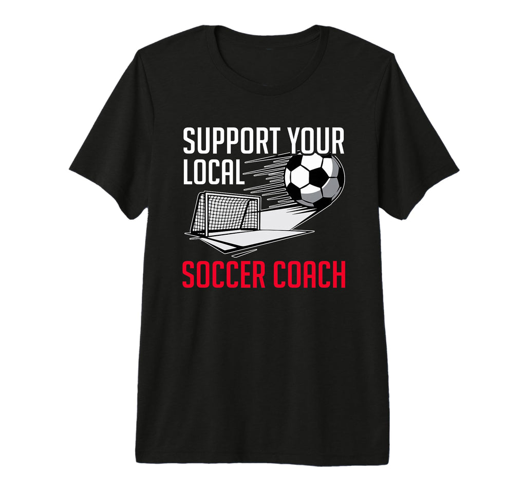 Coaching Soccer Dad Coach Soccer T-Shirt - Casual Everyday Wear Unisex