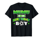 Mumu Birthday Soccer Party Family Love T-Shirt - Fun Novelty Design Unisex