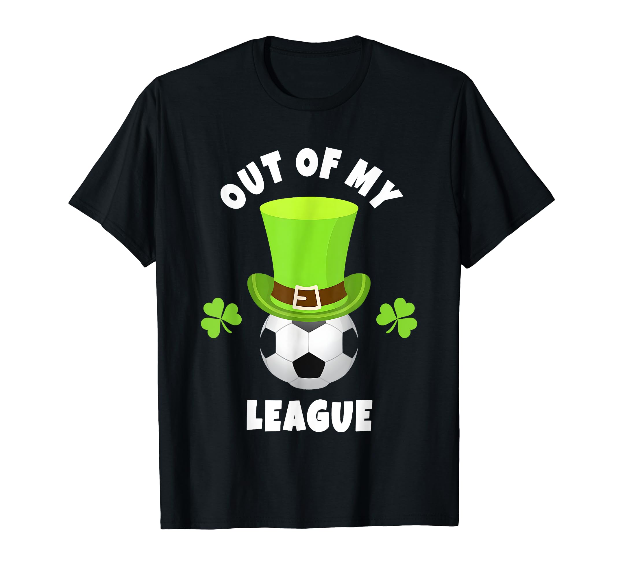 Soccer Midfielders Out My League T-Shirt - Streetwear Style for Adults