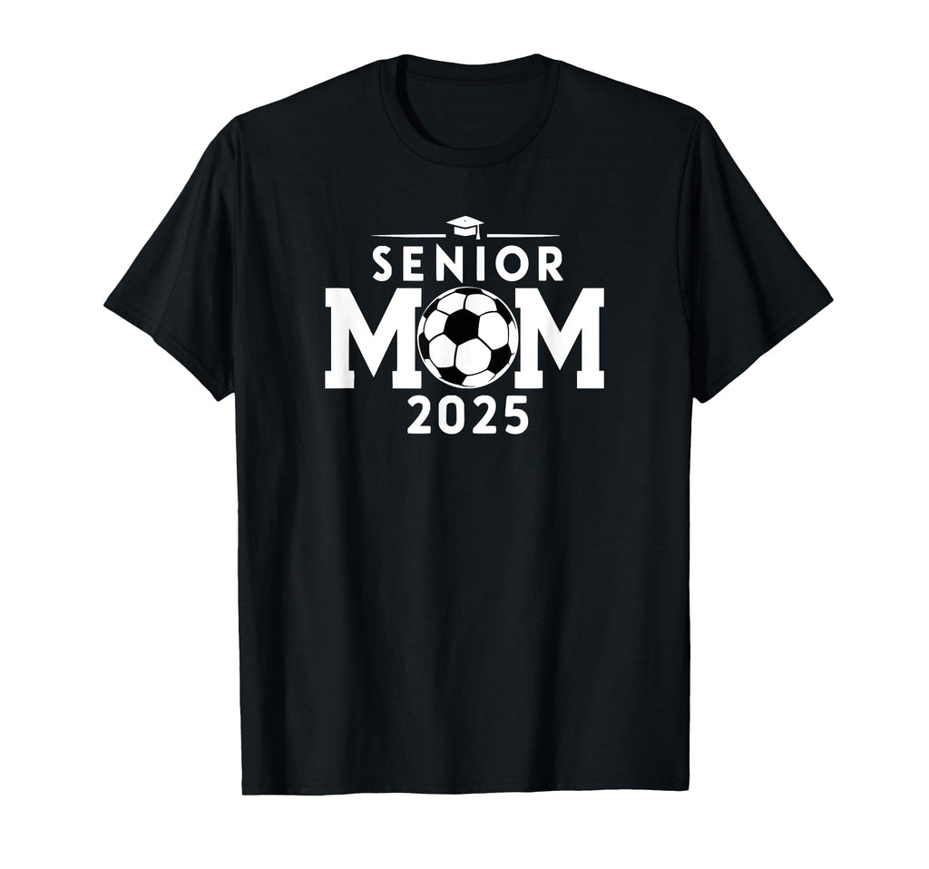 Senior 2025 Soccer Mom High School T-Shirt - Streetwear Style Men Women