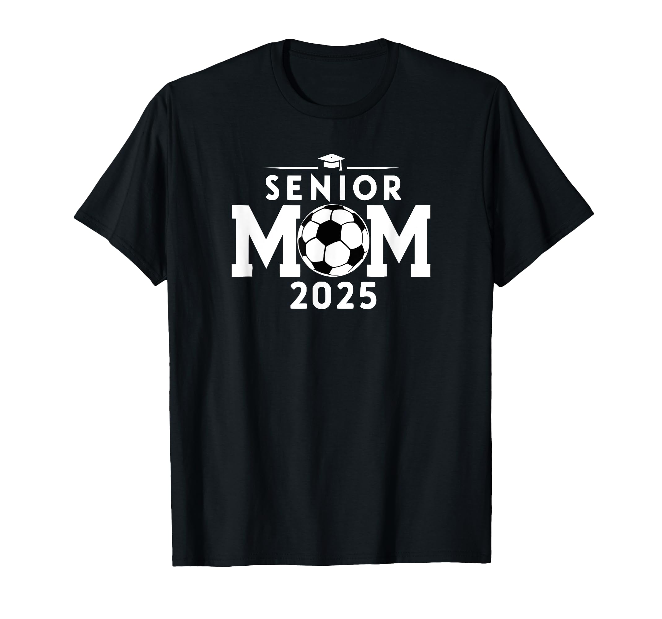 Senior 2025 Soccer Mom High School T-Shirt - Streetwear Style Men Women