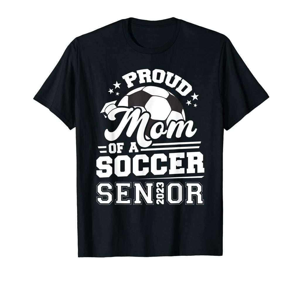 Proud Mom Soccer Senior 2023 T-Shirt - Minimalist Print for Adults