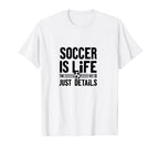Soccer Is Life Soccer Dads Sporty T-Shirt - Fun Novelty Design Men Women