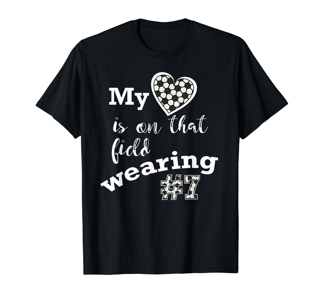My Heart Is That Field Wearing 7 T-Shirt - Fun Novelty Design Men Women