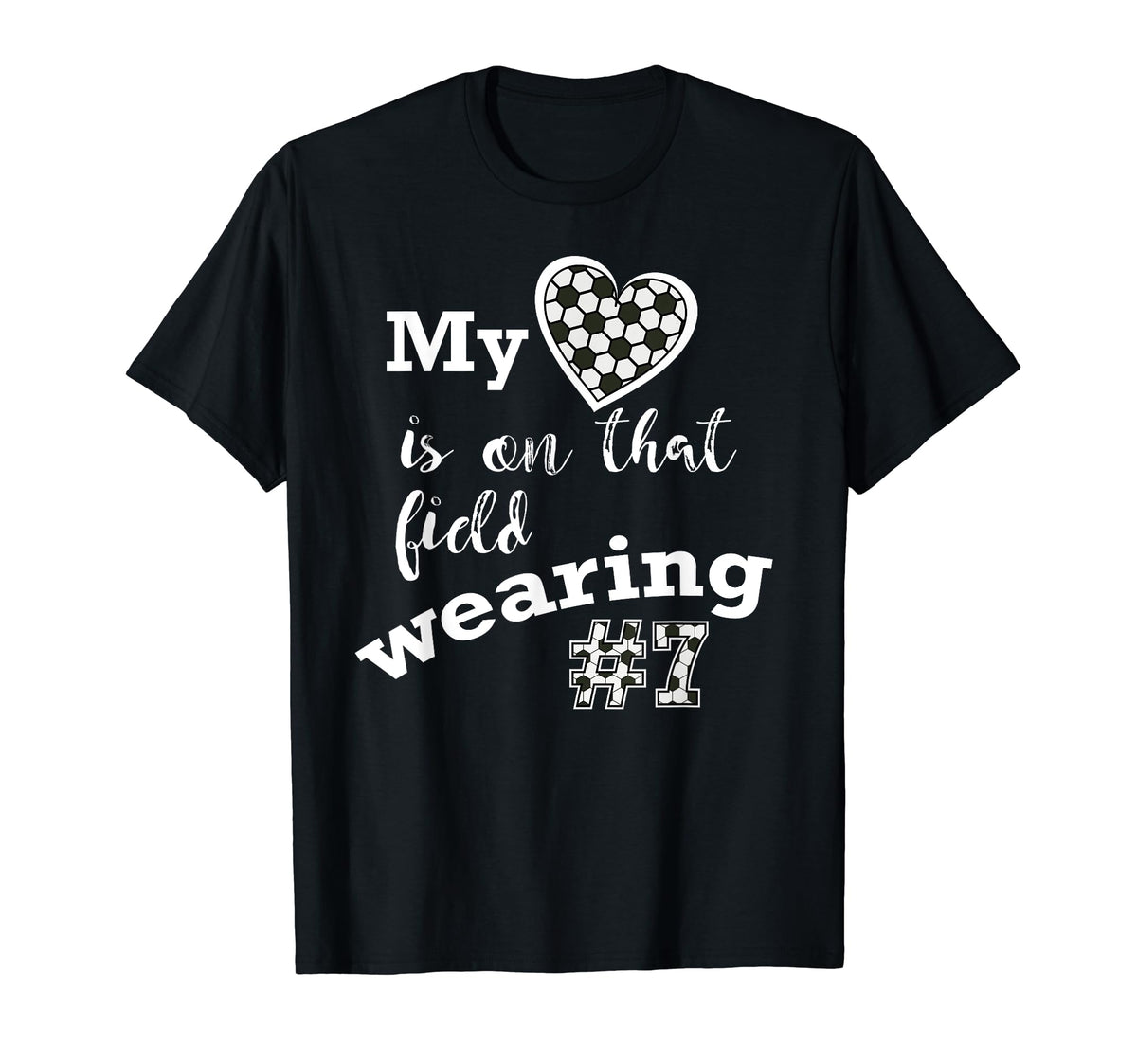 My Heart Is That Field Wearing 7 T-Shirt - Fun Novelty Design Men Women