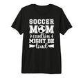 Soccer Mom Funny Mom Soccer Player T-Shirt - Fun Novelty Design Men Women