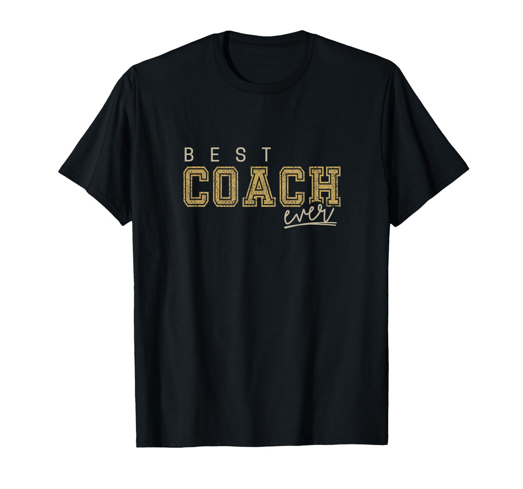 Best Coach Ever Trainer Teacher T-Shirt - Casual Everyday Wear Unisex