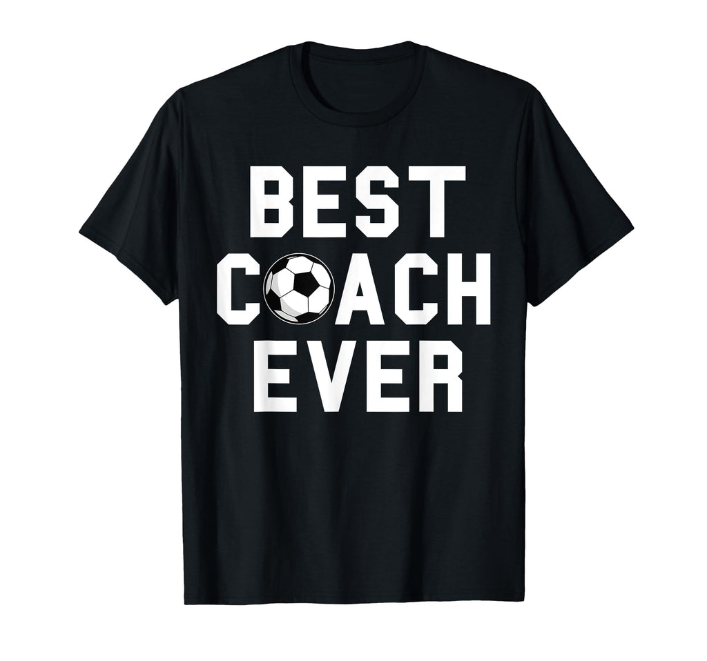 Soccer Best Coach Ever T-Shirt - Unique Graphic Men Women