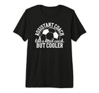 Soccer Assistant Coach Definition Soccer T-Shirt - Novelty Apparel Unisex