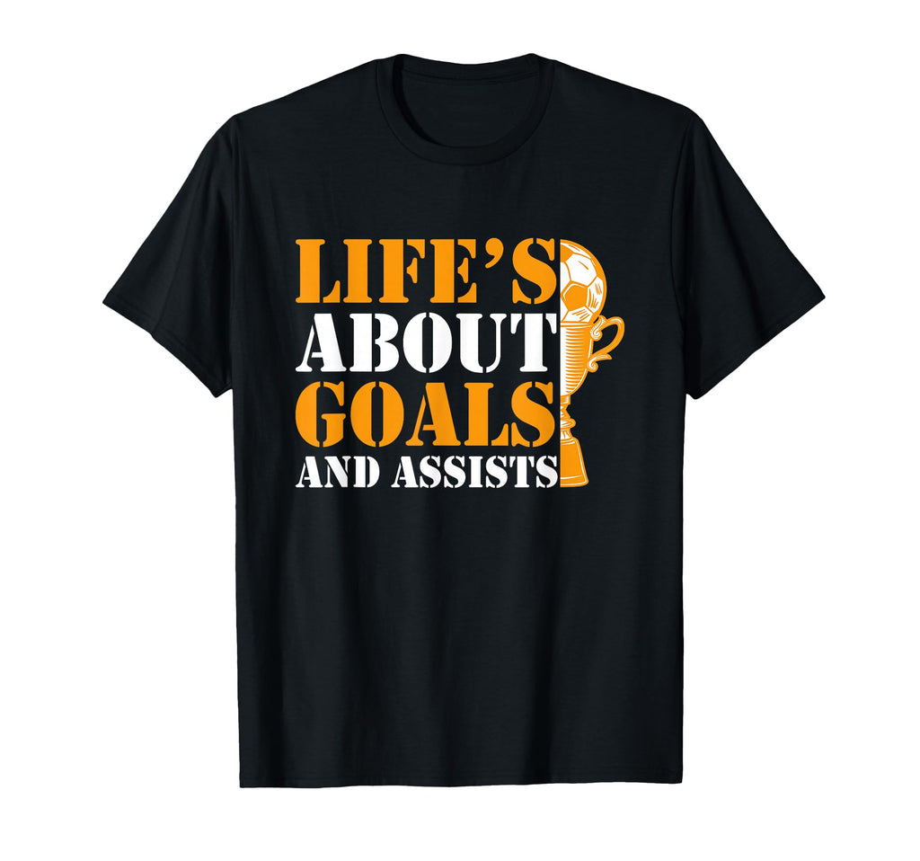 Lifes About Goals And Assists Funny T-Shirt - Aesthetic Graphic Men Women