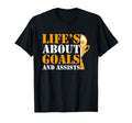 Lifes About Goals And Assists Funny T-Shirt - Aesthetic Graphic Men Women