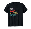 Eat Sleep E Sports Repeat Funny E T-Shirt - Casual Everyday Wear Men Women
