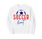 Soccer Aunt Soccer Ball Auntie Sweatshirt - Novelty Apparel Men Women