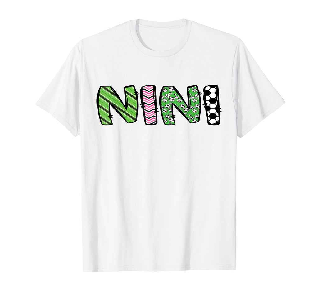 Soccer Nini Funny Soccer Birthday T-Shirt - Casual Everyday Wear Unisex