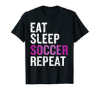 Eat Sleep Soccer Repeat Gift Football T-Shirt - Graphic Print Unisex