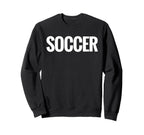 That Says Soccer That Says Soccer Sweatshirt - Unique Graphic Unisex
