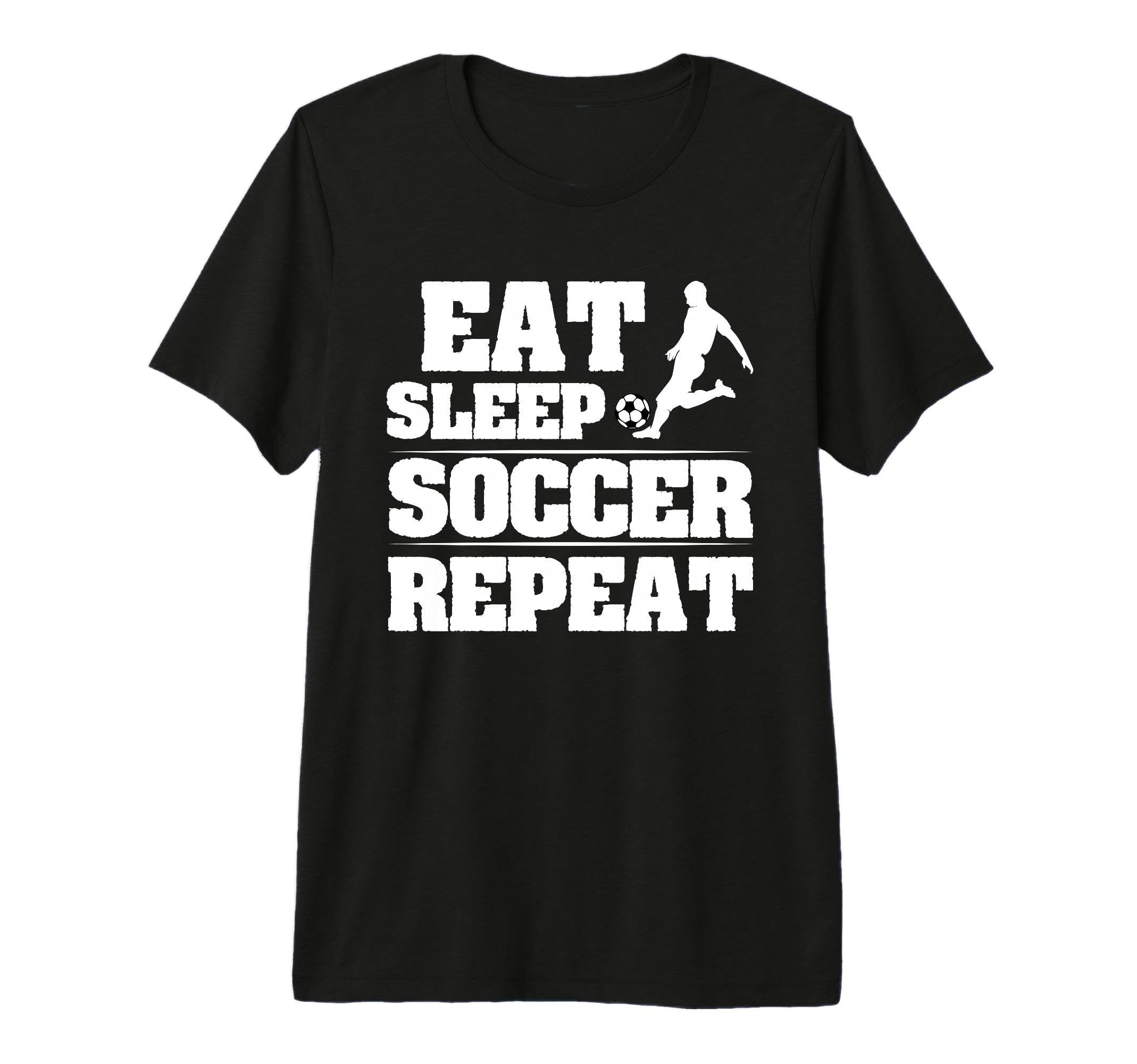 Eat Sleep Soccer Repeat Funny Soccer T-Shirt - Custom Art Print Unisex