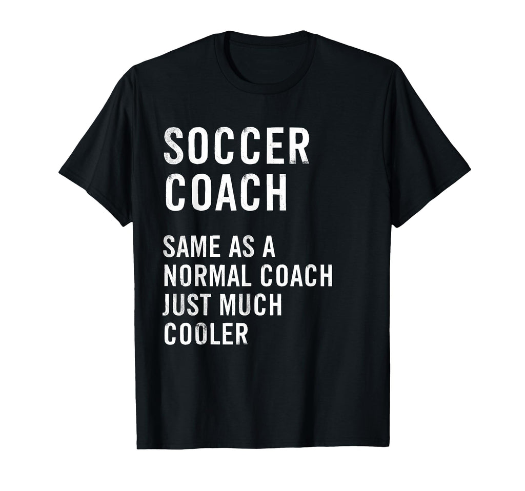 Soccer Coach Definition Funny T-Shirt - Casual Everyday Wear Unisex