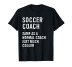 Soccer Coach Definition Funny T-Shirt - Casual Everyday Wear Unisex