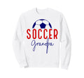 Soccer Grandpa Soccer Grandson Sweatshirt - Casual Everyday Wear Men Women