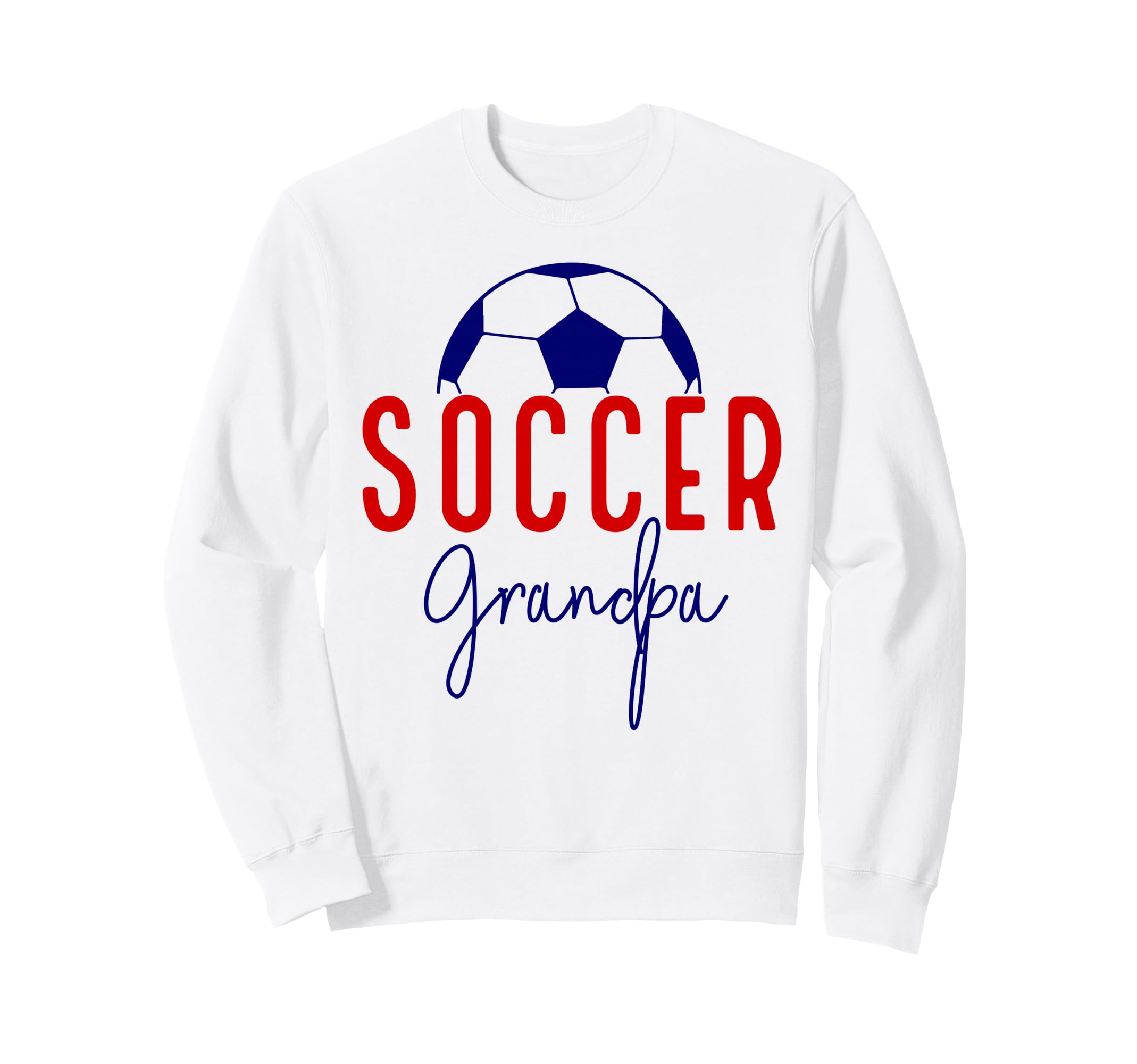 Soccer Grandpa Soccer Grandson Sweatshirt - Casual Everyday Wear Men Women