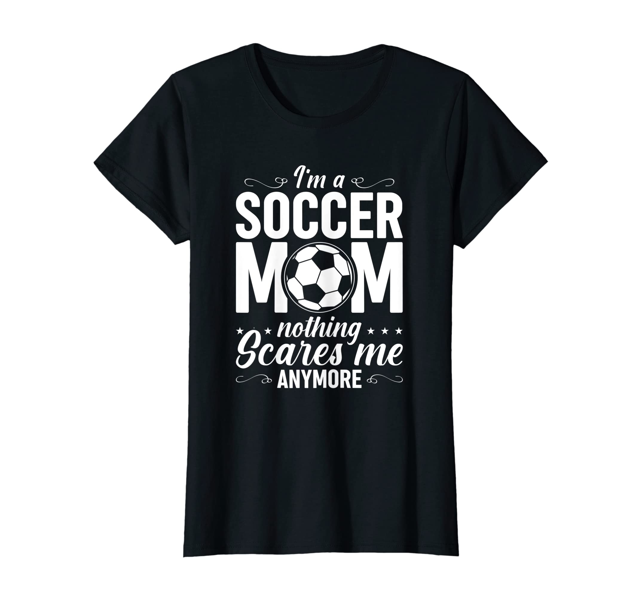 Womens Im Soccer Mom Nothing Scares T-Shirt - Aesthetic Graphic Men Women