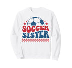 Soccer Sister Soccer Fan Support Soccer Sweatshirt - Graphic Print Unisex