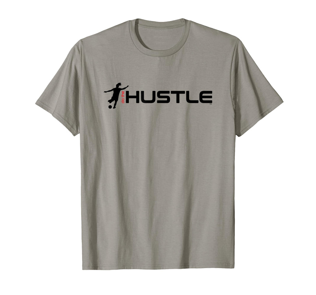 Soccer Do Hustle T-Shirt - Novelty Apparel Men Women