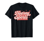 Hooray Sports Funny Game Day T-Shirt - Minimalist Print Unisex