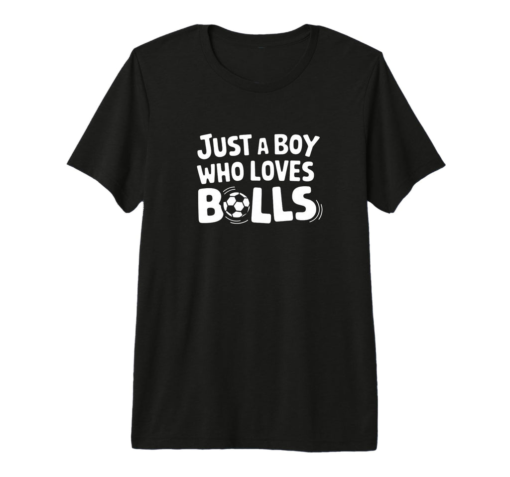 Just Who Loves Balls Soccer Player T-Shirt - Aesthetic Graphic Men Women
