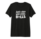 Just Who Loves Balls Soccer Player T-Shirt - Aesthetic Graphic Men Women
