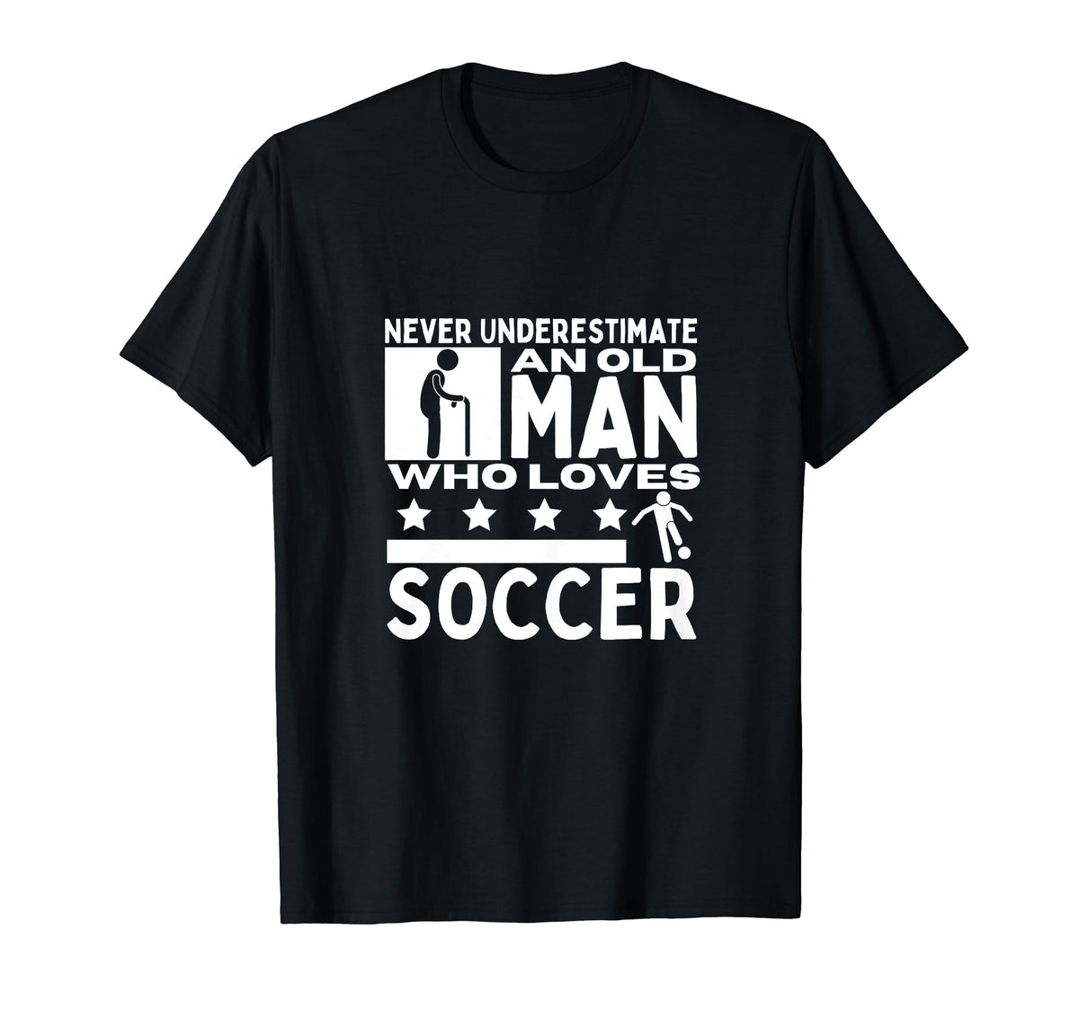 Soccer Never Underestimate Old Who Loves T-Shirt - Minimalist Print Unisex