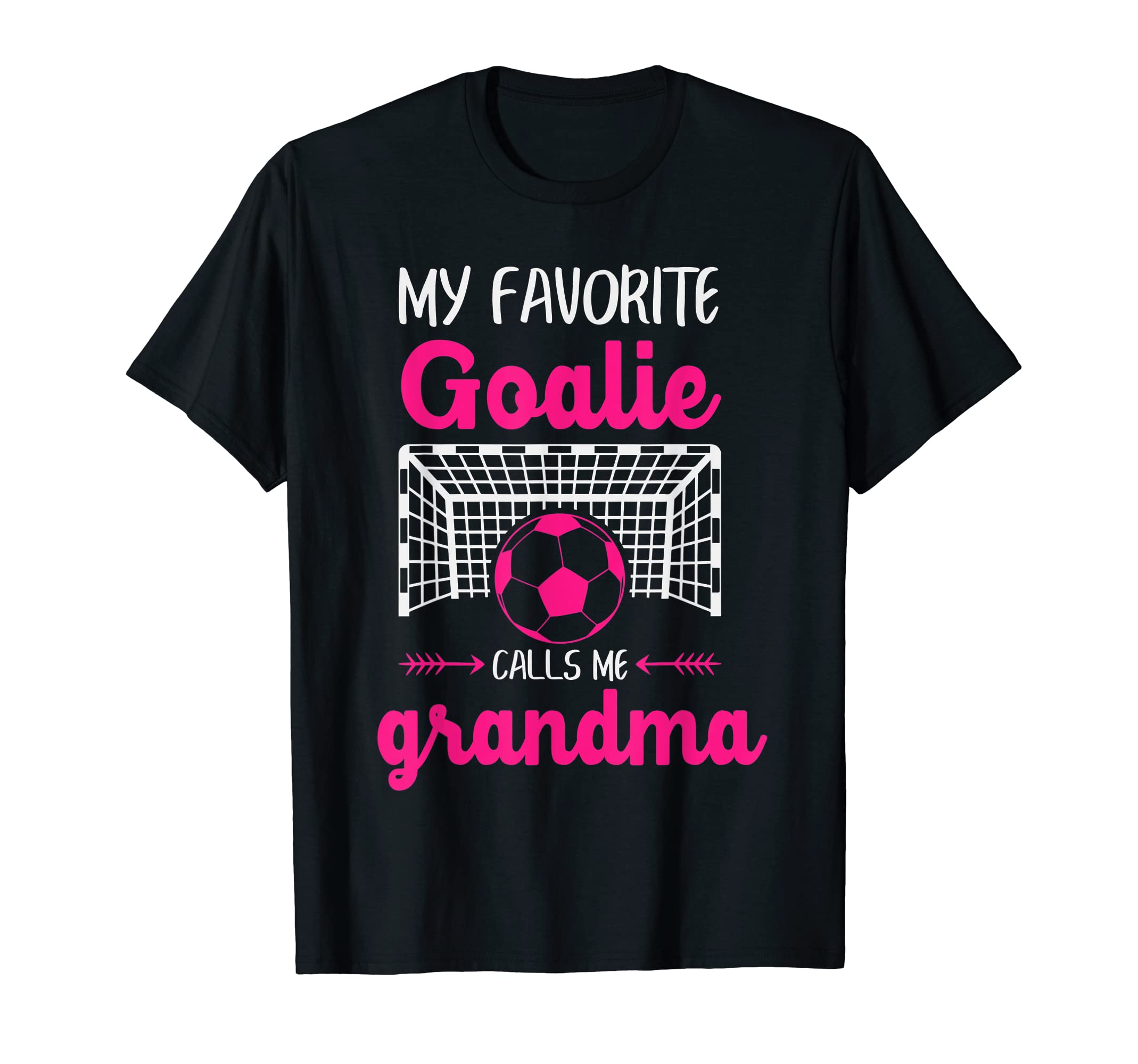 My Favorite Goalie Calls Me Grandma T-Shirt - Streetwear Style for Adults