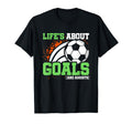 Soccer Player Lifes About Goals Assists T-Shirt - Trendy Graphic Unisex