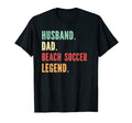 Beach Soccer Athlete Dad Husband Father T-Shirt - Unique Graphic Men Women