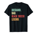 Beach Soccer Athlete Dad Husband Father T-Shirt - Unique Graphic Men Women