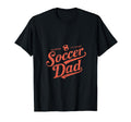 Soccer Dad Designs Daddy Fathers Day T-Shirt - Unique Graphic for Adults