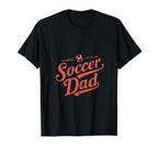 Soccer Dad Designs Daddy Fathers Day T-Shirt - Unique Graphic for Adults