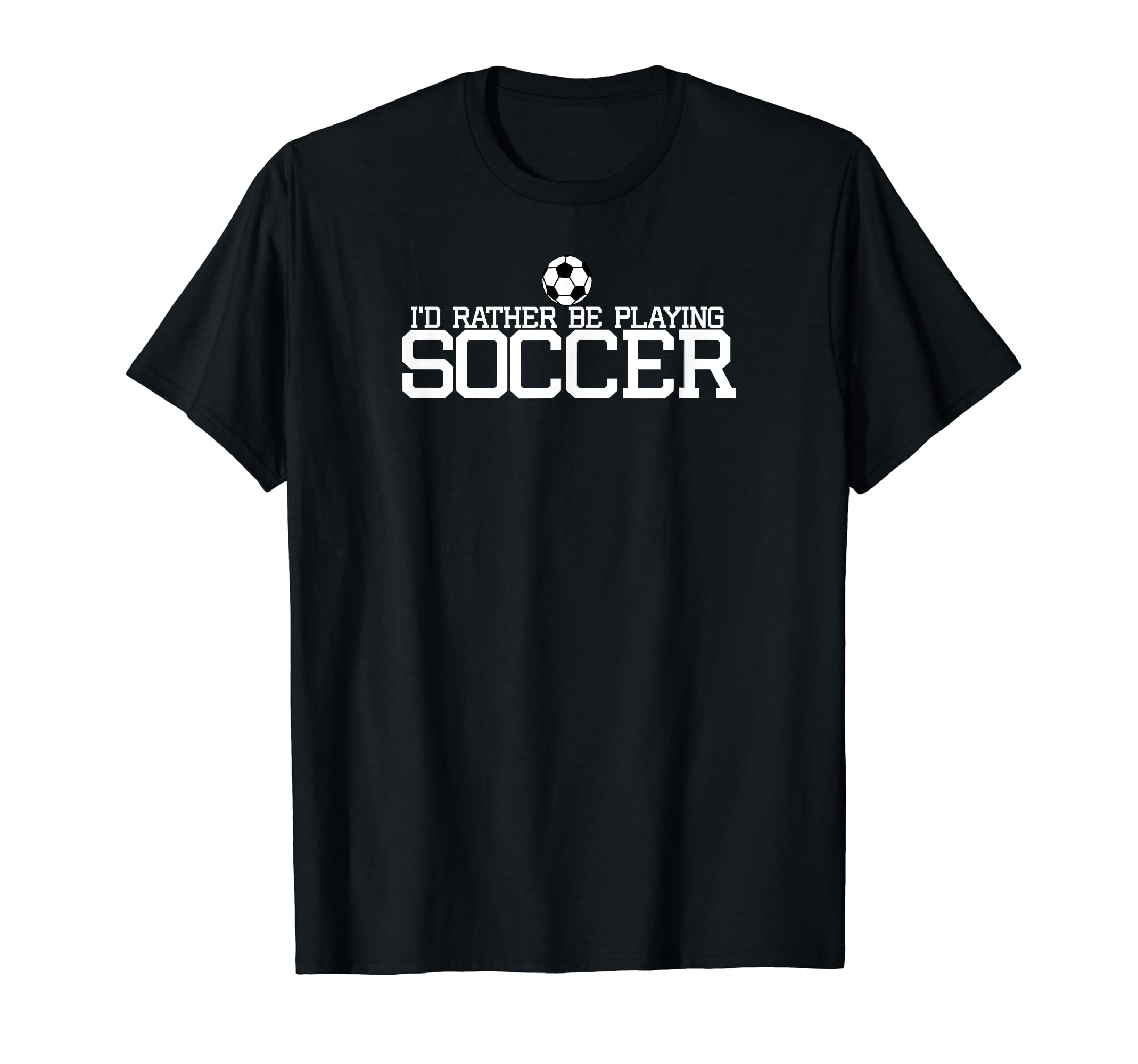 Id Rather Be Playing Soccer Game Day T-Shirt - Trendy Graphic for Adults