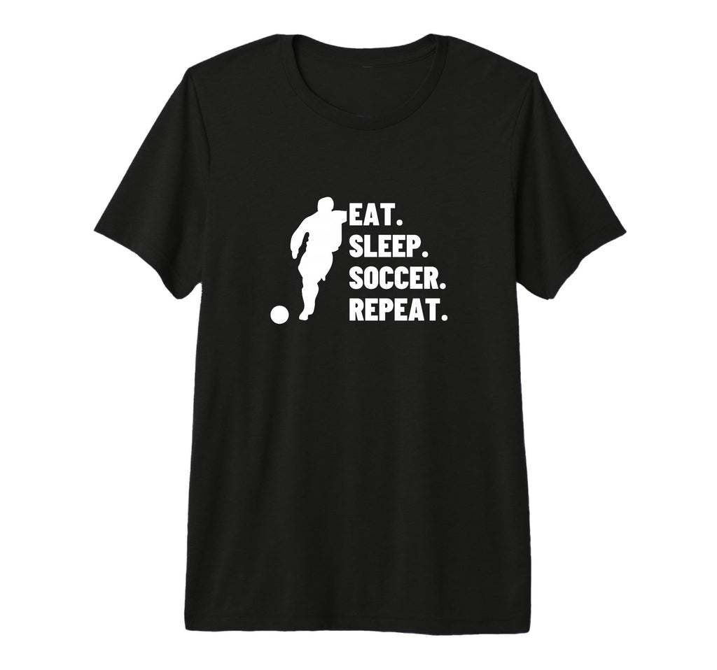 Eat Sleep Soccer Repeat Funny Soccer T-Shirt - Streetwear Style Unisex