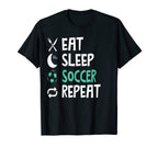 Funny Eat Sleep Soccer Repeat T-Shirt - Aesthetic Graphic for Adults