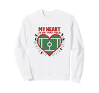 My Heart Is That Field Soccer Fan Sweatshirt - Novelty Apparel Men Women