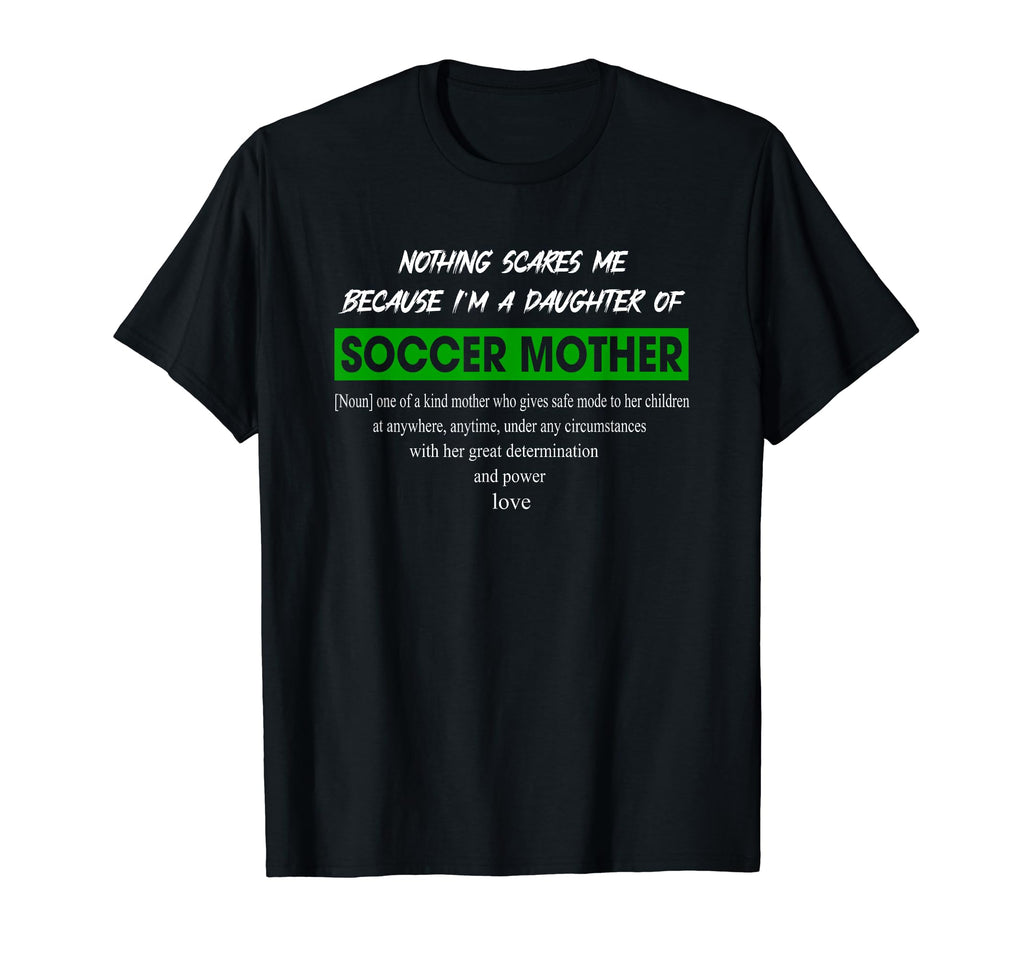Funny Sayings Soccer Mother Family T-Shirt - Streetwear Style Unisex