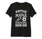 Proud Mama Soccer Senior Class 2026 T-Shirt - Aesthetic Graphic for Adults