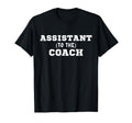 Assistant To Coach T-Shirt - Unique Graphic Men Women