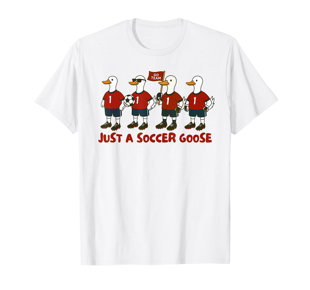 Soccer Player Game Day Silly Goose T-Shirt - Fun Novelty Design Men Women