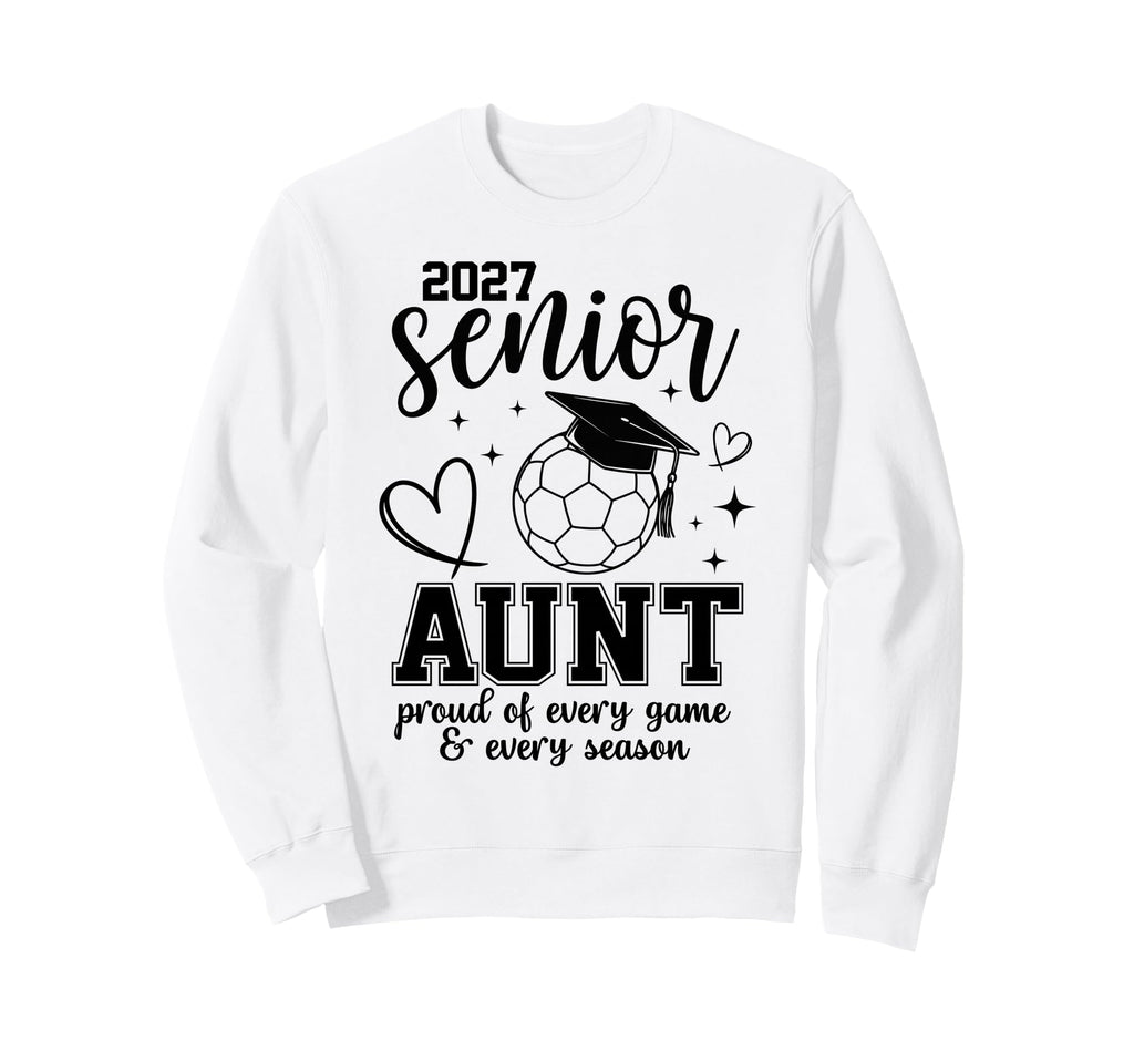 2027 Senior Soccer Aunt Proud Sweatshirt - Novelty Apparel for Adults